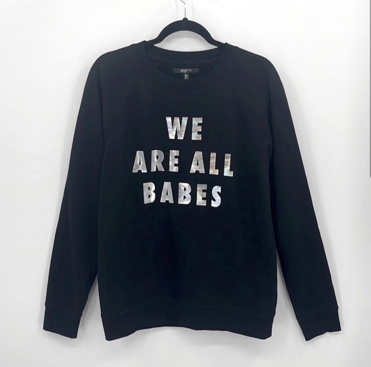 Brunette The Label Nous sommes tous des filles Crewneck